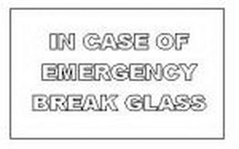 Sign Self Adhesive In Case Of Emergency Break Glass White Print Clear Back 125mm W x 75mm H